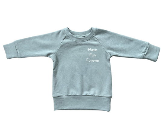 Raglan Sweatshirt | Have Fun Forever